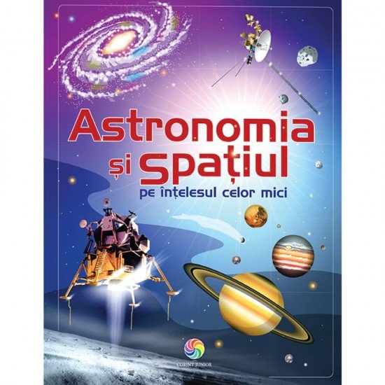 Astronomia si spatiul pe intelesul celor mici