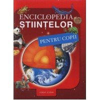 Enciclopedia stiintelor pentru copii