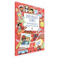 Exploreaza lumea. Activitati pentru excursii si vacante