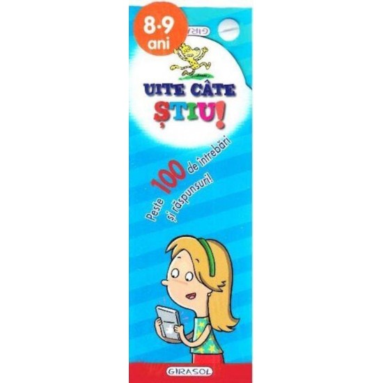 Uite cate stiu! 8-9 ani